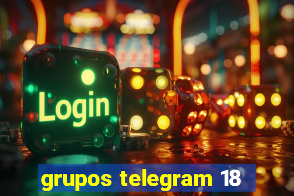 grupos telegram 18